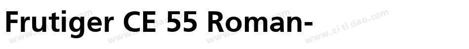 Frutiger CE 55 Roman字体转换